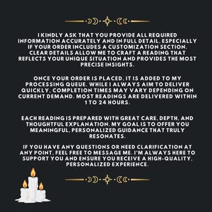 May include: A dark background with white text detailing the process of a personalized reading service. The text emphasizes the importance of providing detailed information for accurate insights. Includes a graphic of lit candles.