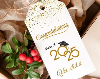 Graduation Gift Tag Printable – Class of 2025 Gold Glitter Design - Congrats You Did It Favor Tags – Instant Download