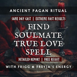 Special Find Your Soulmate Spell With Freyja & Frigg, True Love Magic, Soulmate Summoning, Twin Flame Spell, Permanent Love Manifestation