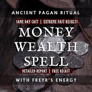 Powerful Fast Money Wealth Spell With Freyr, Instant Money Spell, Money Magnet Magic, Eternal Financial Freedom, Become Rich Spell