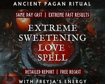 Puede incluir: Imagen con texto: "ANCIENT PAGAN RITUAL", "EXTREME SWEETENING LOVE SPELL", "SAME DAY CAST | EXTREME FAST RESULTS", "DETAILED REPORT | FREE RECAST", y "WITH FREYJA'S ENERGY". La imagen presenta velas, un cuenco con líquido rojo y follaje.