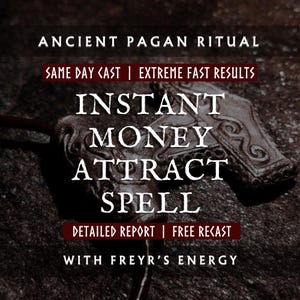 Instant Money Attract Spell With Freyr, Fast Cash Money Magic, Manifest Wealth & Financial Abundance, Become Rich Spell, Financial Freedom