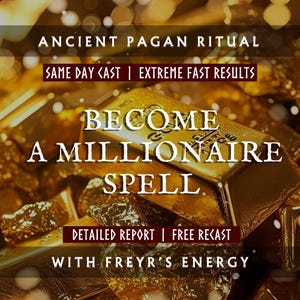 Become A Millionaire Spell With Freyr, Fast Money Attract Magic, Ancient Norse Ritual, Pagan Witchcraft, Cast in Same Day, Free Recast