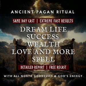 Op de afbeelding: Een afbeelding met de tekst "ANCIENT PAGAN RITUAL" en "DREAM LIFE, SUCCESS, WEALTH, LOVE AND MORE SPELL". De afbeelding bevat ook de tekst "SAME DAY CAST | EXTREME FAST RESULTS" en "DETAILED REPORT | FREE RECAST".