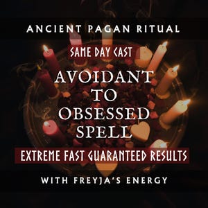 May include: A dark image featuring a ritual setup with lit candles of various colors, arranged around a central bowl filled with rose petals and heart-shaped candles. Text overlays read "Ancient Pagan Ritual" and "Avoidant to Obsessed Spell."