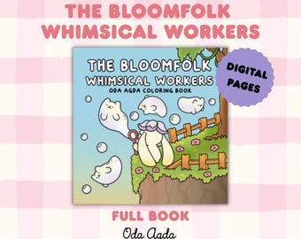 The Bloomfolk Whimsical Workers Full Book Digital Files by Oda Agda