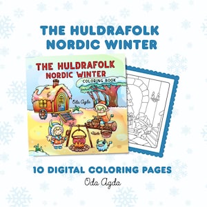 Può includere: Un libro da colorare digitale intitolato "The Huldrafolk Nordic Winter" con un'illustrazione di copertina colorata di una scena invernale con personaggi dei cartoni animati. Il libro include 10 pagine da colorare digitali. Il testo sulla copertina recita "Oda Agda".