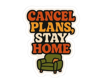 Sarcastic Introvert Stickers - Homebody Humor, Cancel Plans, Anti-Social Decals Sticker