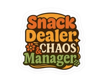 Sarcastic Snack Dealer Chaos Manager Mom Humor Sticker Pack Sticker