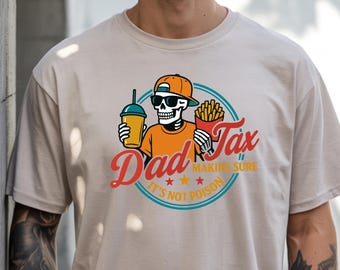 Comfort Colors® Dad Tax Shirt, Funny Dad Tax Tee, Dad Tax Shirt, Fathers Day Gift, Fathers Day Shirt, Gift for New Dad Husband, Gift