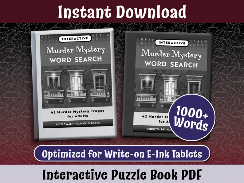 May include: Two black and white covers for an interactive murder mystery word search puzzle book. The covers feature a black and white image of a building with windows and balconies. The text on the covers reads "Interactive Murder Mystery Word Search" and "1000+ Words". The text at the bottom of the image reads "Optimized for Write-on E-Ink Tablets" and "Interactive Puzzle Book PDF".