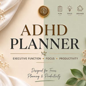 May include: ADHD Planner with text that reads "Executive Function, Focus, Productivity." The design includes a gold coin with a brain icon, and icons for Plan, Focus, Organize, and Achieve. The background is a mix of beige and green with floral accents.