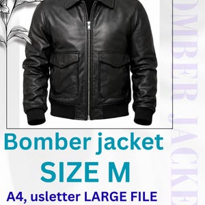 Può includere: Un giubbotto bomber in pelle nera con cerniera frontale, colletto classico e due grandi tasche con patta. L'immagine include il testo: Bomber jacket, SIZE M, A4, usletter LARGE FILE, Instant download, e il testo verticale BOMBER JACKET.
