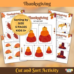 May include: A Thanksgiving-themed cut and sort activity for children aged 5+. The printable features 5 pages with images of pumpkins, leaves, and a Thanksgiving table. The activity is designed to help children learn to sort by size.