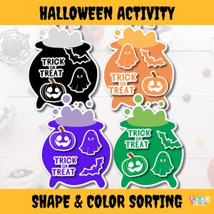 May include: A Halloween activity set featuring four cauldron shapes in black, orange, purple, and green. Each cauldron has a pumpkin, ghost, and bat, with "Trick or Treat" text. The image also includes "Shape & Color Sorting."
