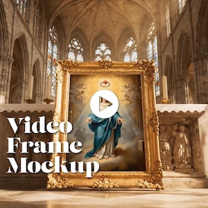 May include: A gold ornate picture frame with a religious painting inside, set in a cathedral. The frame has a decorative border and the painting features a figure in blue robes. The words "Video Frame Mockup" are displayed on the frame.