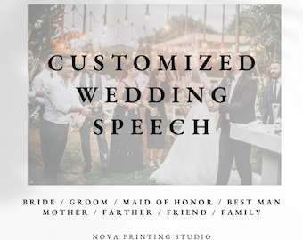 Custom wedding speech, Help with wedding speech, Bride, Groom, Maid of honor, Best man, Bridesmaid, groomsman