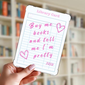 Buy Me Books & Tell Me I’m Pretty Kindle Insert | Pink Library Card Aesthetic E-Reader Decor | Digital Download Kindle Art for Book Lovers