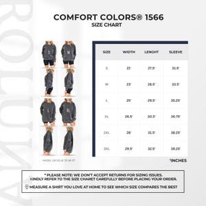 May include: A size chart for Comfort Colors 1566 sweatshirts. The chart includes measurements in inches for width, length, and sleeve length for sizes S, M, L, XL, 2XL, and 3XL. The image also shows a model wearing the sweatshirt.