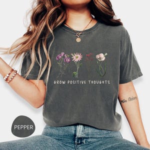 Comfort Colors Wildflower Shirt: Positive Thoughts Floral Tee