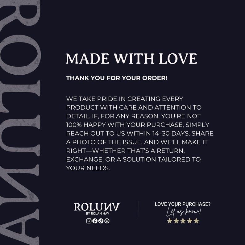 May include: Dark navy blue graphic with white text that reads "MADE WITH LOVE" and "THANK YOU FOR YOUR ORDER!". The text also includes a customer service message and the brand name "ROLUNY".