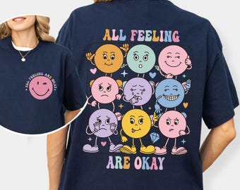 Alla känslor är okej komfortfärger skjorta: inspirerande t-shirt för kvinnor