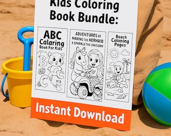 May include: A Kids Coloring Book Bundle displayed on a sandy beach. The bundle includes ABC coloring, mermaid and unicorn adventures, and beach-themed coloring pages. The words "Instant Download" are printed on the bottom of the bundle.