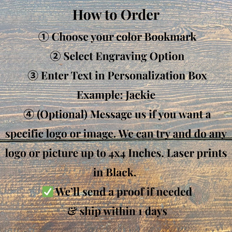 May include: Text on a wooden background reads "How to Order" followed by instructions: Choose color, select engraving, enter text, and optional logo. Laser prints up to 4x4 inches in black.