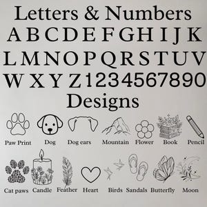 May include: A white background displays the alphabet, numbers, and various design icons. The text reads "Letters & Numbers" and "Designs." Icons include a paw print, dog, mountain, flower, book, pencil, cat paws, candle, feather, heart, birds, sandals, butterfly, and moon.
