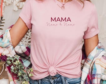 Personalisiertes Mama Shirt, Mom Shirt, Geschenk für Mamas, Mom Gift, Mama Shirt, Muttertagsgeschenk, Kindernamen Shirt, Geburtstag Mama