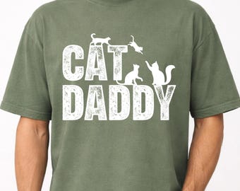 Cat Daddy Shirt, Funny Kitten Lover Tee for Him, Feline Owner Gift, Pet Parent Present