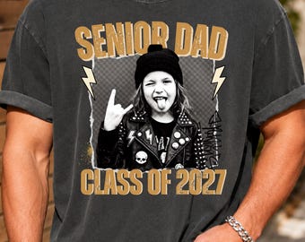 Custom Senior DAD 2027 Photo Shirt: Retro Class of 2027 Senior Apparel, Back To School Shirt, High School Senior Gift