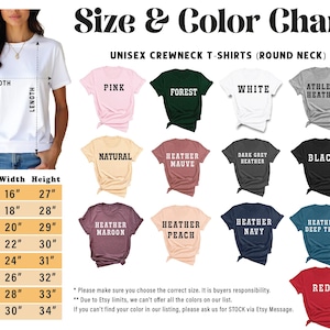 May include: A size and color chart for unisex crewneck t-shirts, featuring various colors like pink, forest green, white, and black. The chart includes sizes XS to 4XL, with width and height measurements in inches. The text on the image says "Size & Color Chart".
