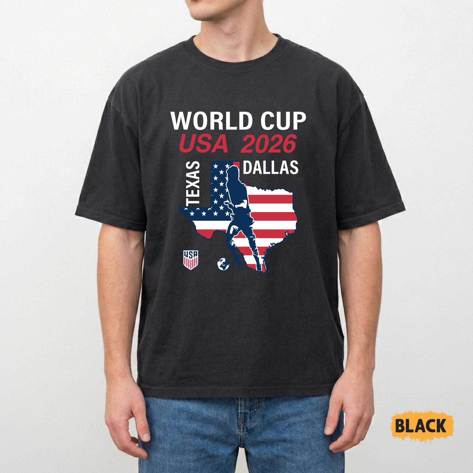 Dallas Texas World Cup 2026 Shirt, FIFA 2026 Sports Event T-shirt
