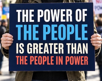 Power of the People Protest Sign, Anti Trump Democracy Quote Printable Poster, No Kings Activist Rally Digital Download