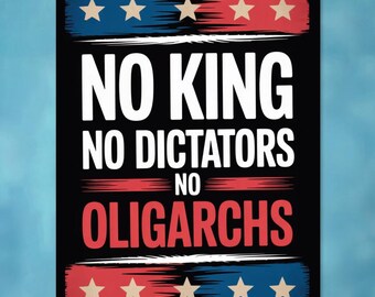 No Kings No Dictators Protest Sign: Anti-Trump, Save Democracy (Digital Download, 18"x24")