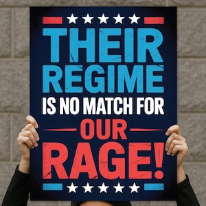 May include: A person holding a sign with the text "THEIR REGIME IS NO MATCH FOR OUR RAGE!" in blue and white letters on a navy blue background. The sign has red and blue accents with stars. The person is wearing a black face mask and a black beanie.
