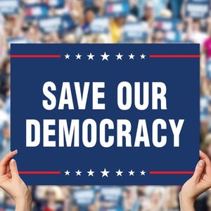 Save Our Democracy Protest Sign: Anti-Trump Printable Wall Art (Digital Download 24&quot;x18&quot;)