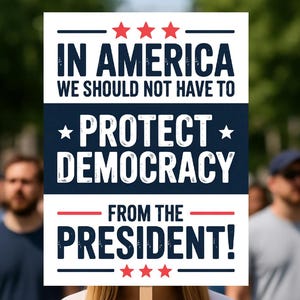 Protect Democracy Protest Sign: Anti Trump Rally Poster Labor Day (Digital Download)
