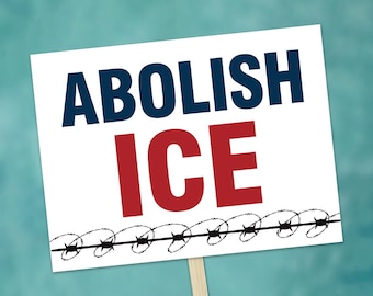 Abolish ICE Protest Sign, Political Activist Rally Poster (Digital Download)