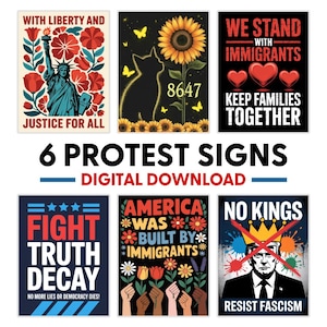 Puede incluir: Seis carteles de protesta con varios diseños y mensajes. Un cartel presenta la Estatua de la Libertad con el texto "With Liberty and Justice for All". Otros carteles incluyen mensajes como "We Stand with Immigrants" y "Fight Truth Decay".