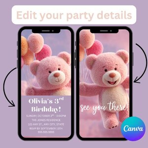 May include: Two smartphones showing a pink teddy bear with balloons, designed as a birthday party invitation. The left screen reads "Olivia's 3rd Birthday!" with event details. The right screen says "see you there!"