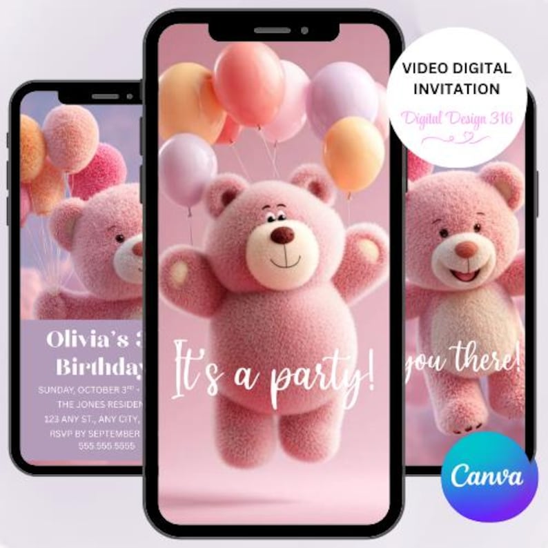 May include: Digital birthday invitation with a pink teddy bear and balloons. The text "It's a party!" is displayed. The invitation includes event details and the Canva logo. The design is displayed on a smartphone.