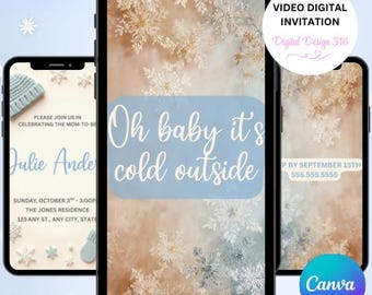 May include: Digital video invitation design with a winter theme. The design features snowflakes, a light blue banner with the text "Oh baby it's cold outside", and event details. The Canva logo is visible.