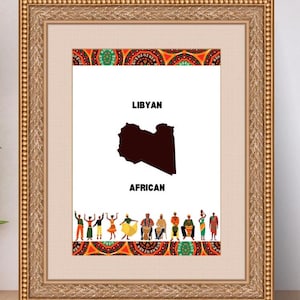May include: A framed print with a black silhouette of the country of Libya, the word "LIBYAN" above it, and the word "AFRICAN" below it. The print is surrounded by a colorful border of geometric patterns and features a row of people in colorful clothing dancing and playing drums at the bottom.