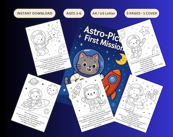 May include: A children's coloring book titled "Astro-Pic First Mission" with a cartoon cat astronaut. The cover and five pages feature illustrations of the cat in space, with text. The book is designed for ages 3-6 and is an instant download.
