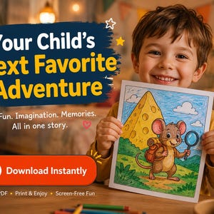 May include: A young child smiles while holding a coloring page featuring a cartoon mouse with a backpack and magnifying glass in front of a cheese wedge. The image includes text that reads "Your Child's Next Favorite Adventure" and "Download Instantly."
