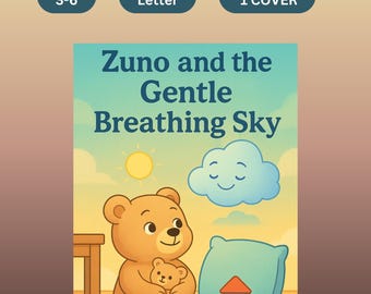 May include: A children's book cover titled "Zuno and the Gentle Breathing Sky" featuring a cartoon bear holding a smaller bear. The image includes a sun, cloud, pillow, and building blocks. Text includes "Instant Download", "Ages 3-6", and "A4/US Letter".
