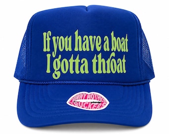 Als je een boot hebt, moet ik dat doen Trucker Hat