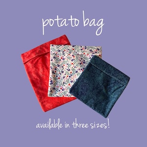May include: Three potato bags in red, floral, and navy blue patterns are displayed against a purple background. The text "potato bag" is written in cursive at the top, and "available in three sizes!" is at the bottom.